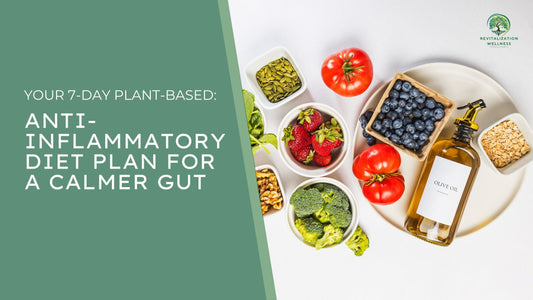 Your 7-Day Plant-Based Anti-Inflammatory Diet Plan for a Calmer Gut