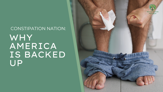 Constipation Nation: Why America is Backed Up