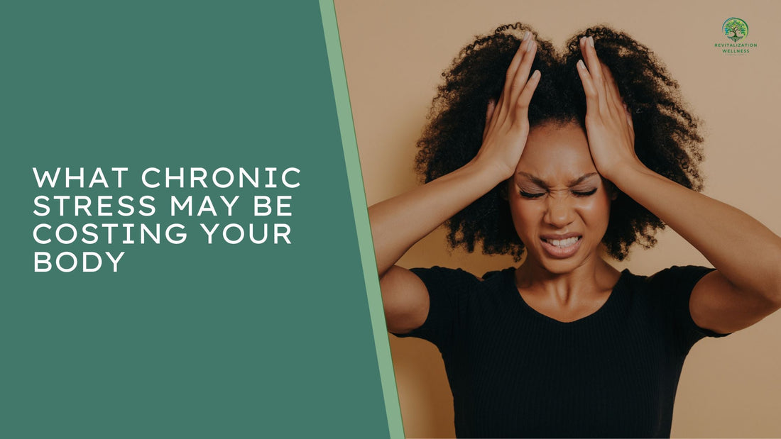 What Chronic Stress May Be Costing Your Body